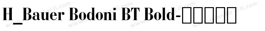 H_Bauer Bodoni BT Bold字体转换